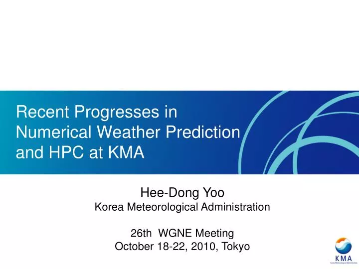 recent progresses in numerical weather prediction and hpc at kma