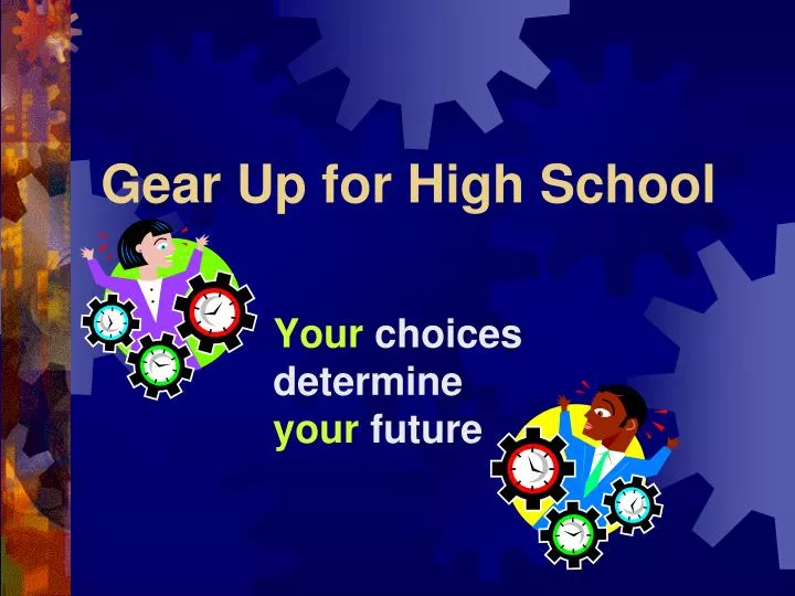 gear up for high school