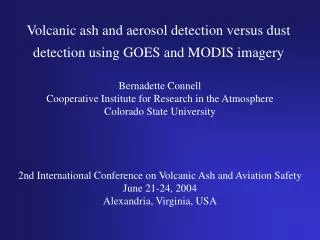 Volcanic ash and aerosol detection versus dust detection using GOES and MODIS imagery