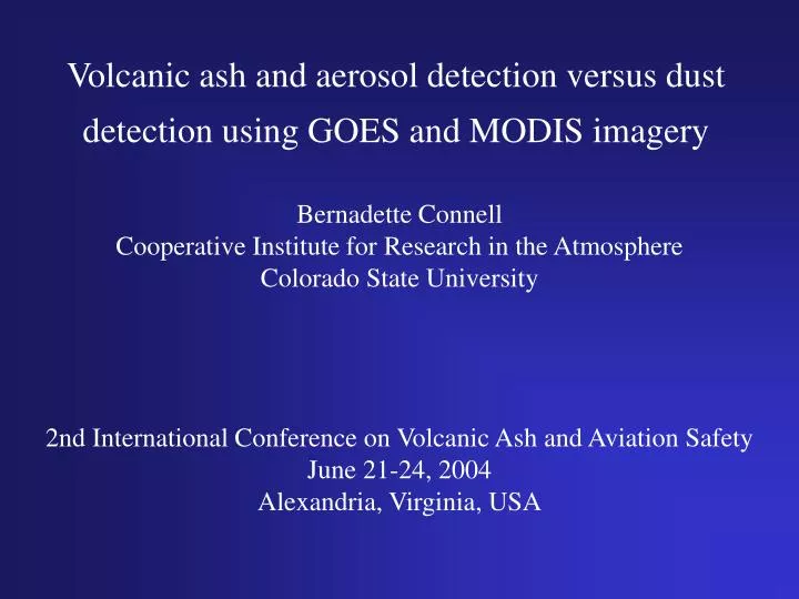 volcanic ash and aerosol detection versus dust detection using goes and modis imagery
