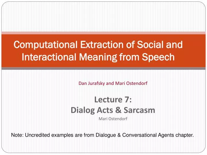 computational extraction of social and interactional meaning from speech