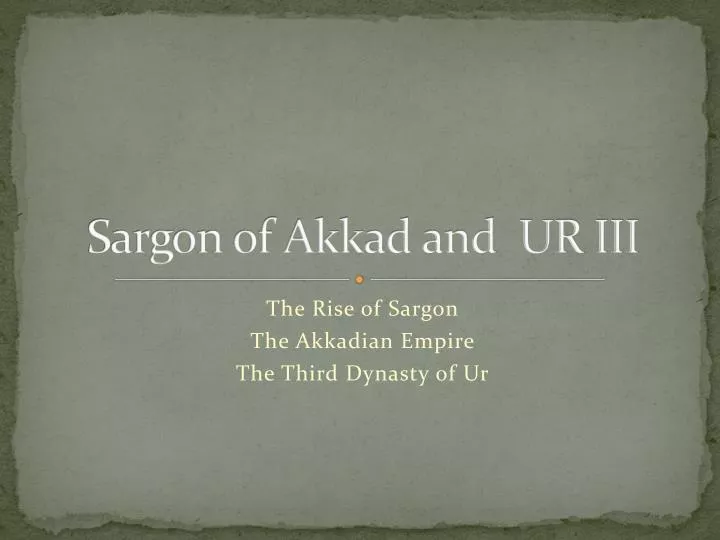 sargon of akkad and ur iii
