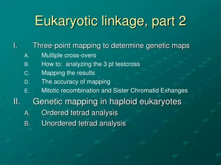 eukaryotic linkage part 2