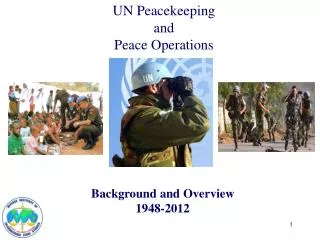UN Peacekeeping and Peace Operations