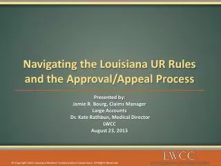 Navigating the Louisiana UR Rules and the Approval/Appeal Process