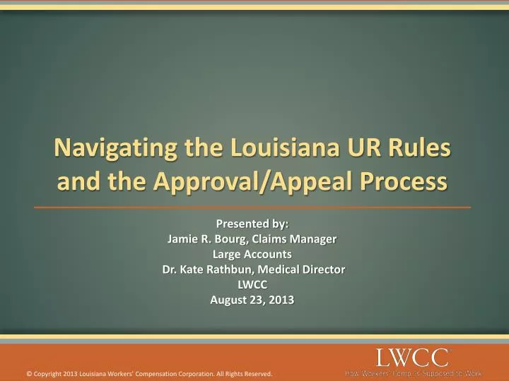navigating the louisiana ur rules and the approval appeal process
