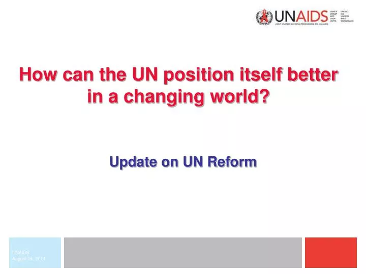how can the un position itself better in a changing world