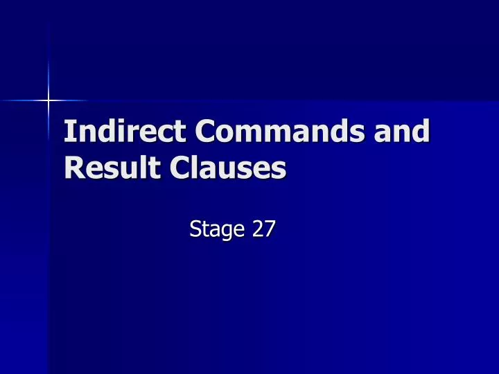 indirect commands and result clauses