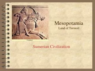 Mesopotamia Land of Turmoil