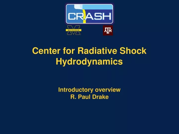 center for radiative shock hydrodynamics