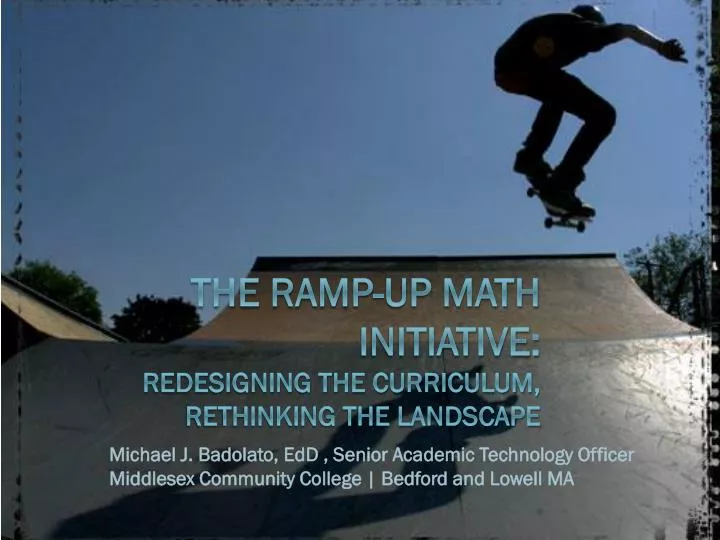 the ramp up math initiative redesigning the curriculum rethinking the landscape