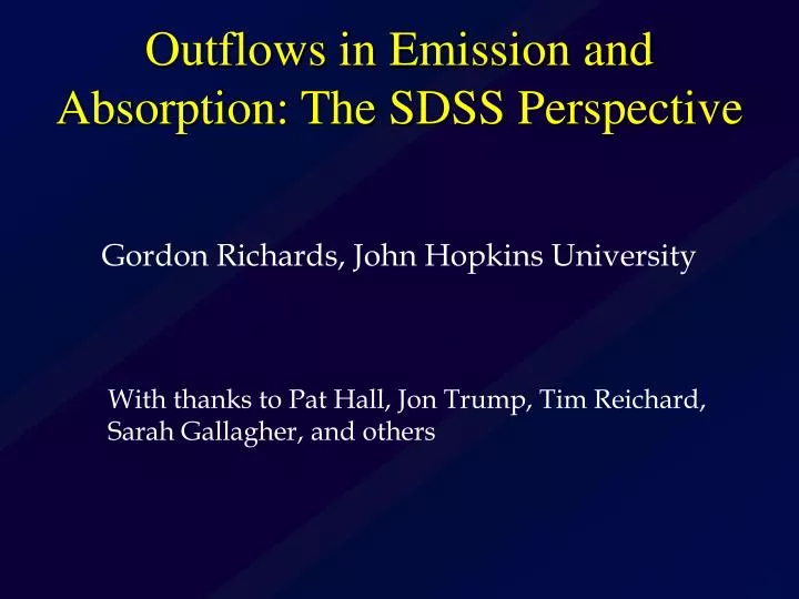 outflows in emission and absorption the sdss perspective