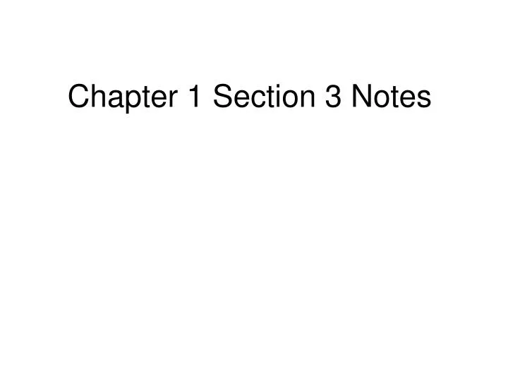 chapter 1 section 3 notes