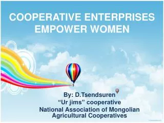 COOPERATIVE ENTERPRISES EMPOWER WOMEN