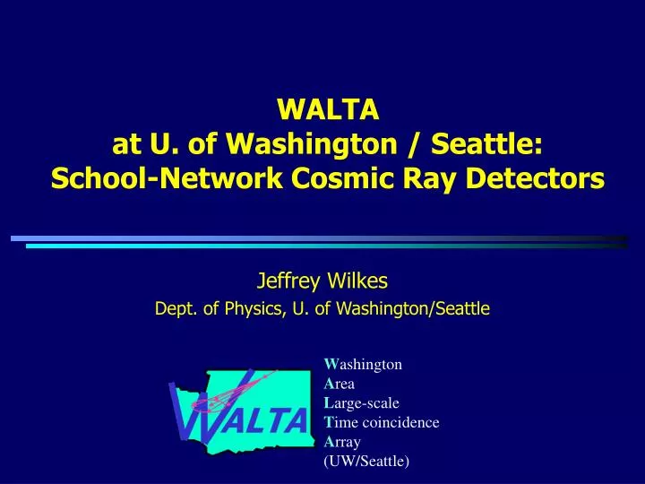 walta at u of washington seattle school network cosmic ray detectors