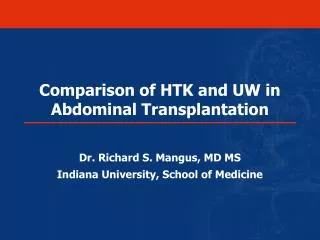 Comparison of HTK and UW in Abdominal Transplantation