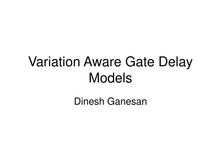 variation aware gate delay models