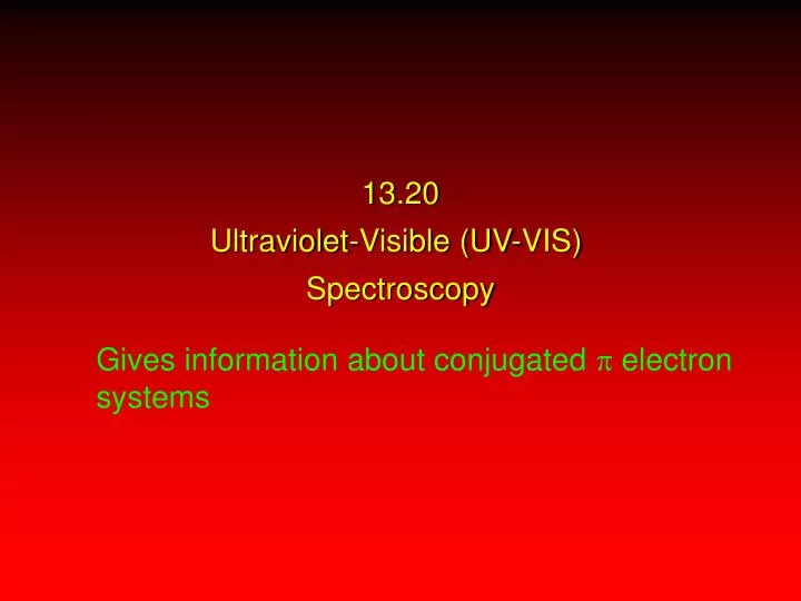 13 20 ultraviolet visible uv vis spectroscopy