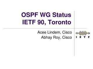 OSPF WG Status IETF 90, Toronto
