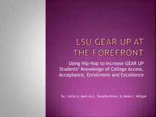 LSU GEAR UP at the forefront