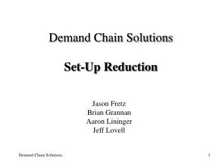 Demand Chain Solutions Set-Up Reduction