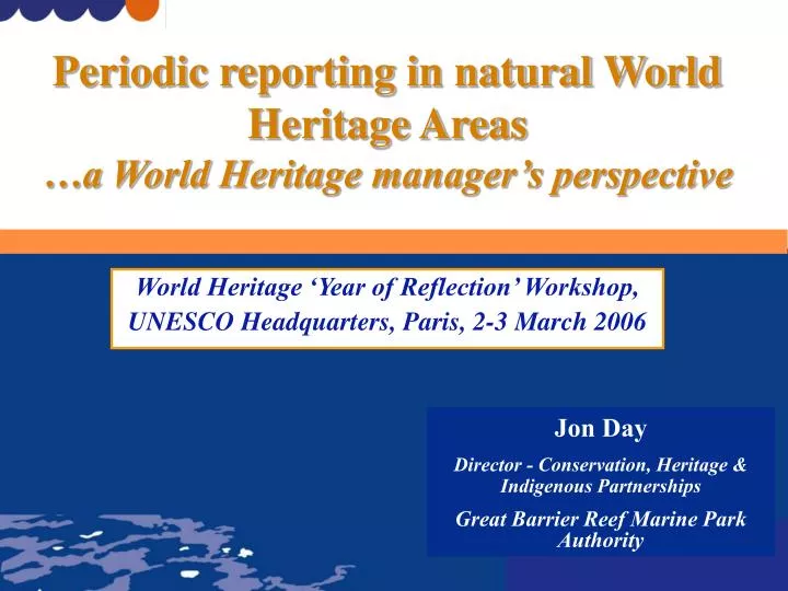 world heritage year of reflection workshop unesco headquarters paris 2 3 march 2006
