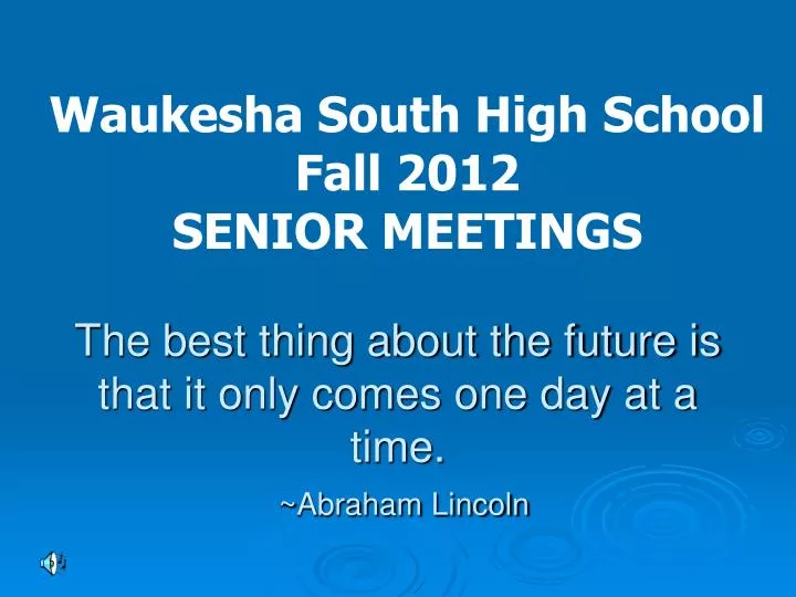 the best thing about the future is that it only comes one day at a time abraham lincoln