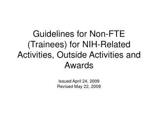 Guidelines for Non-FTE (Trainees) for NIH-Related Activities, Outside Activities and Awards