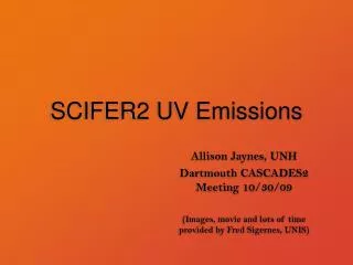 SCIFER2 UV Emissions