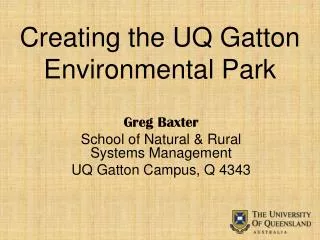 Creating the UQ Gatton Environmental Park