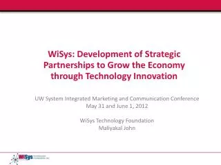 WiSys: Development of Strategic Partnerships to Grow the Economy through Technology Innovation