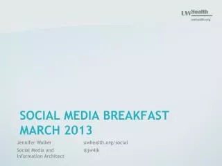 SOCIAL MEDIA BREAKFAST MARCH 2013