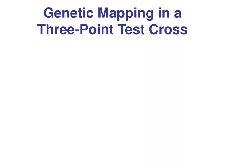 genetic mapping in a three point test cross