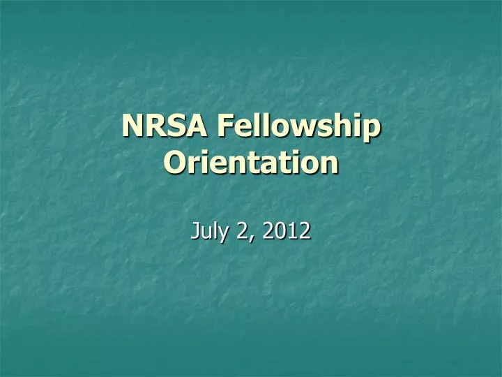 nrsa fellowship orientation