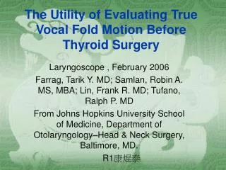 The Utility of Evaluating True Vocal Fold Motion Before Thyroid Surgery