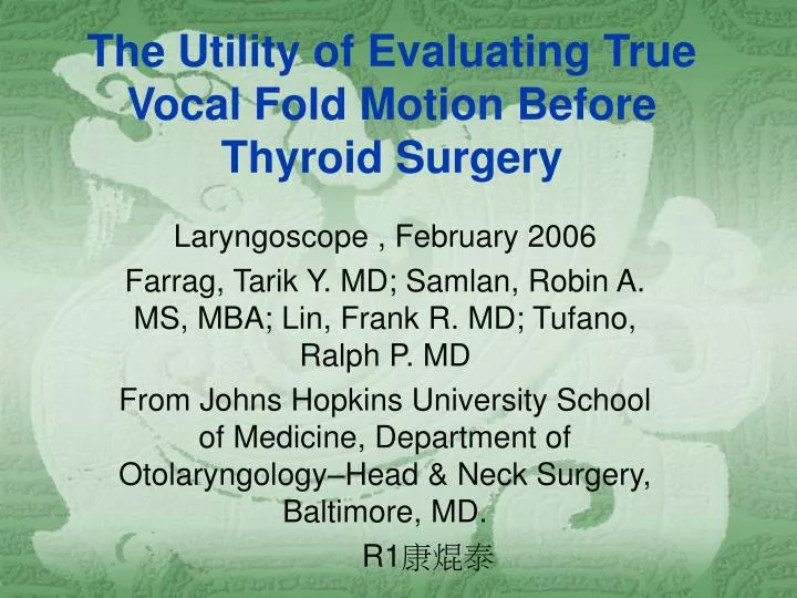 the utility of evaluating true vocal fold motion before thyroid surgery