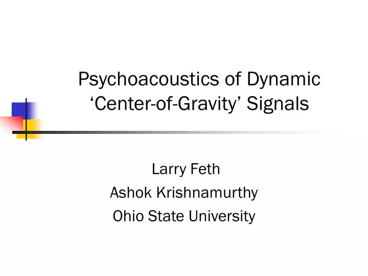 psychoacoustics of dynamic center of gravity signals