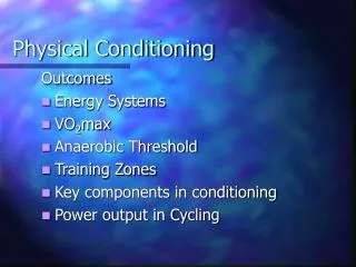 Physical Conditioning