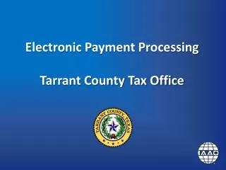 Electronic Payment Processing Tarrant County Tax Office