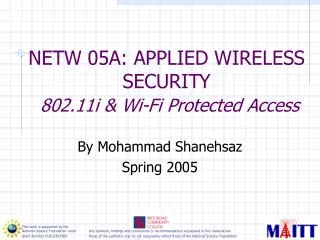 NETW 05A: APPLIED WIRELESS SECURITY 802.11i &amp; Wi-Fi Protected Access