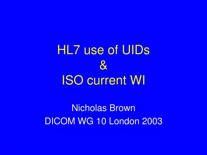 hl7 use of uids iso current wi