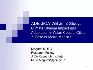 Megumi MUTO Research Fellow JICA Research Institute Muto.Megumi@jica.go.jp