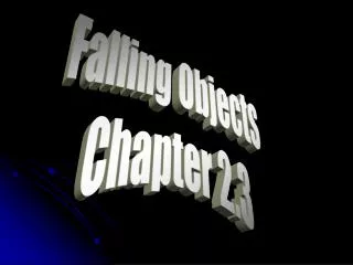 Falling Objects Chapter 2.3