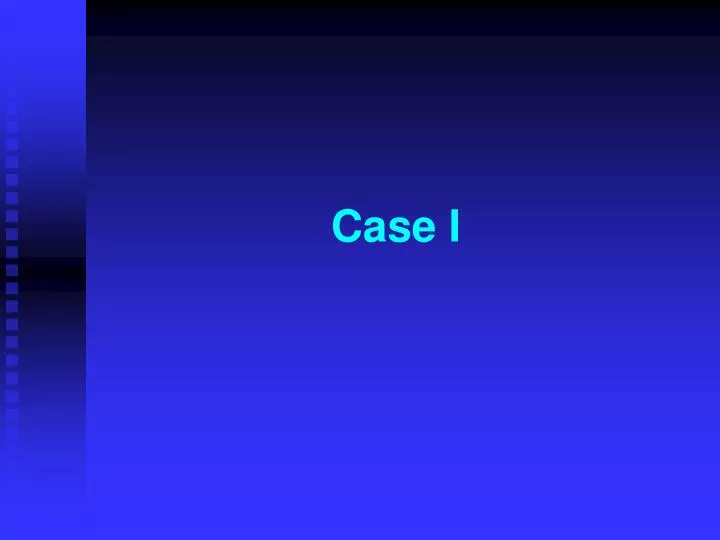 case i