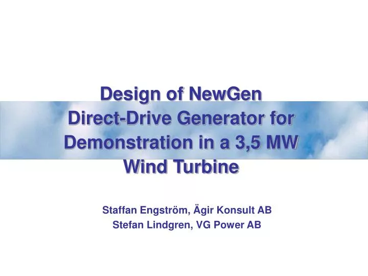 design of newgen direct drive generator for demonstration in a 3 5 mw wind turbine