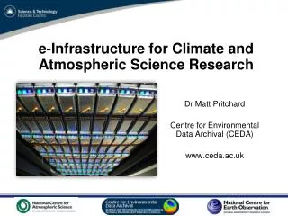 e-Infrastructure for Climate and Atmospheric Science Research