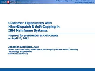 Customer Experiences with HiperDispatch &amp; Soft Capping in IBM Mainframe Systems