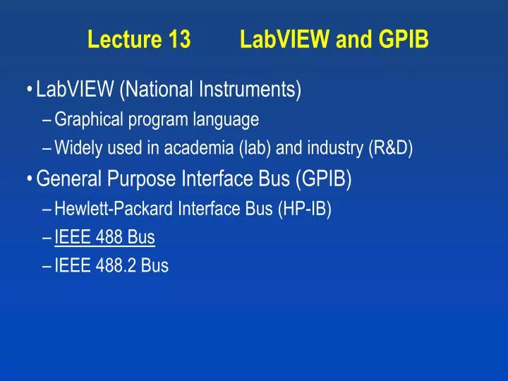 lecture 13 labview and gpib