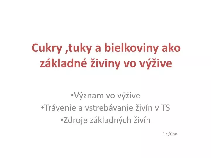 cukry tuky a bielkoviny ako z kladn iviny vo v ive