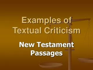 Examples of Textual Criticism